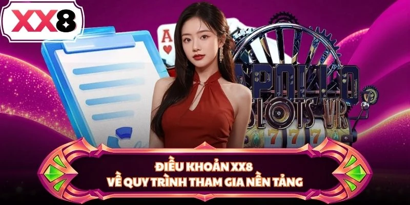 Điều khoản XX8 về quy trình tham gia nền tảng