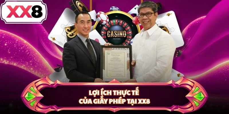 Lợi ích thực tế của giấy phép tại XX8